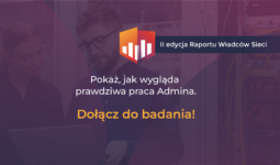 Pokaż jak naprawdę wygląda praca Admina! – Ogólnopolskie Badanie Administratorów IT